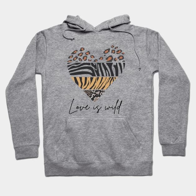 Love is wild animal print heart leopard tiger snake zebra valentines day lgbt gift Hoodie by KazSells